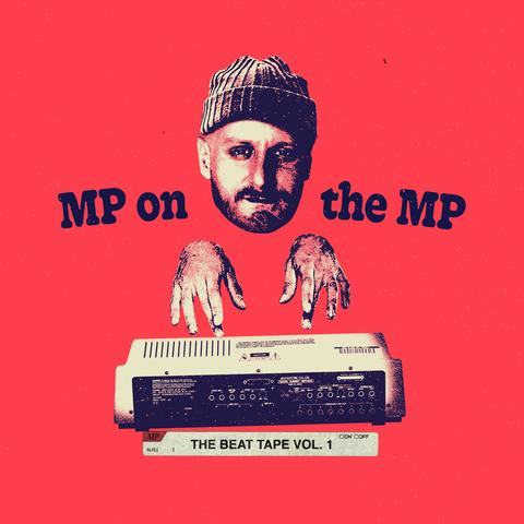 MP On The MP - The Beat Tape Vol. 1